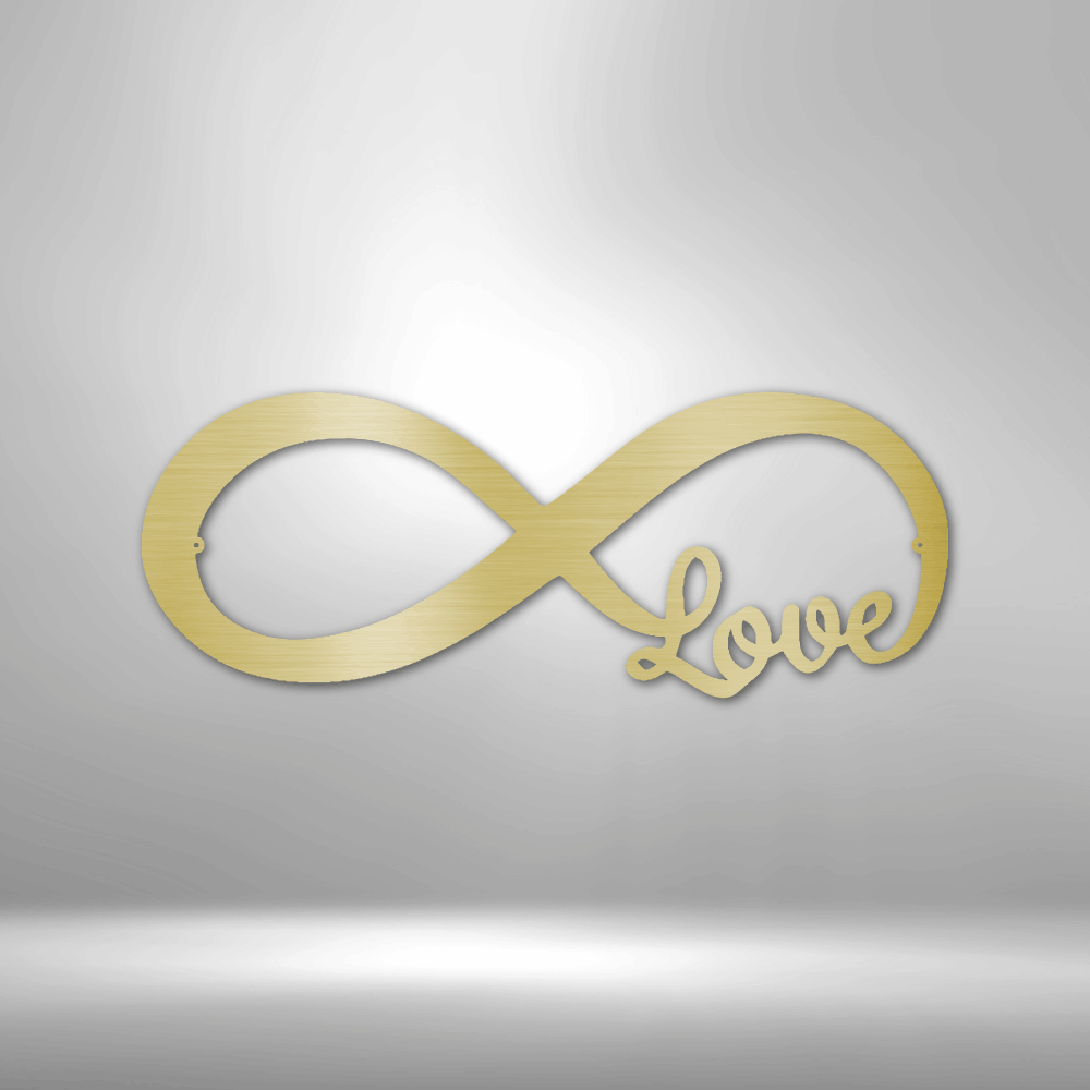 Infinite Love - Steel Sign